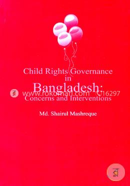 Child Rights Governance In Bangladesh: Concerns And Interventions image