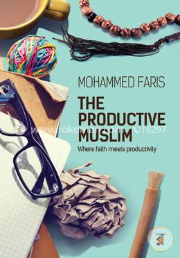 The Productive Muslim: Where Faith Meets Productivity image