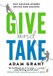Give and Take: Why Helping Others Drives Our Success image