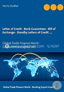 Letter of Credit - Bank Guarantees - Bill of Exchange (Draft) in Letters of Credit image