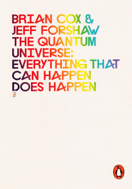 The Quantum Universe: Everything That Can Happen Does Happen image