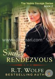 Savage Rendezvous (The Nickie Savage Series, Book 2) image