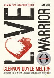 Love Warrior (Oprahs Book Club): A Memoir image