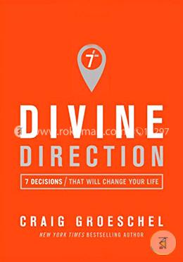 Divine Direction: 7 Decisions That Will Change Your Life image