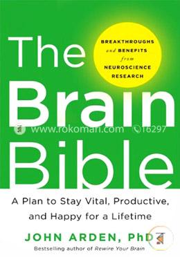 The Brain Bible: How to Stay Vital, Productive, and Happy for a Lifetime image