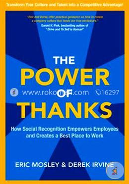 The Power of Thanks: How Social Recognition Empowers Employees and Creates a Best Place to Work  image