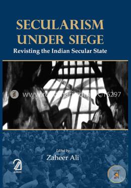 Secularism Under Siege : Revisiting the Indian Secular State image