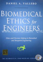 Biomedical Ethics for Engineers image