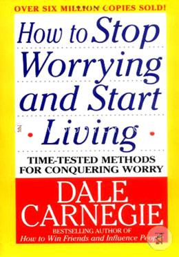 How to Stop Worrying And Start Living image