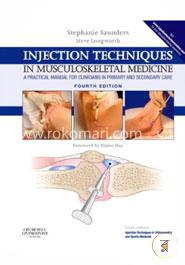 Injection Techniques in Musculoskeletal Medicine: A Practical Manual for Clinicians in Primary and Secondary Care image