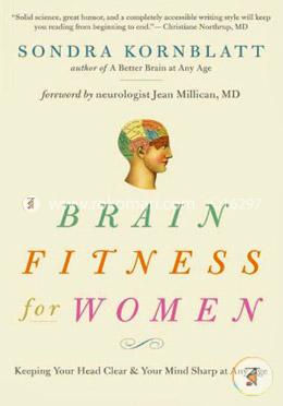 Brain Fitness for Women: Keeping Your Head Clear and Your Mind Sharp at Any Age image