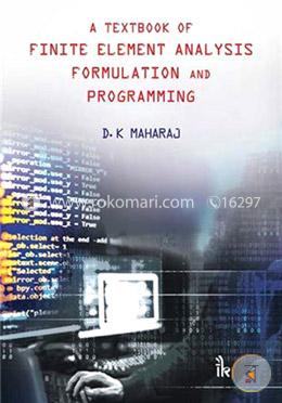 A Textbook of Finite Element Analysis - Formulation and Programming image