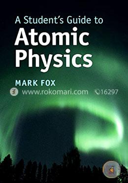 A Student's Guide to Atomic Physics image