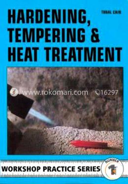 Hardening, Tempering and Heat Treatment (Workshop Practice) image