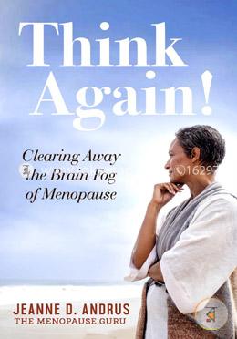 Think Again!: Clearing Away the Brain Fog of Menopause image