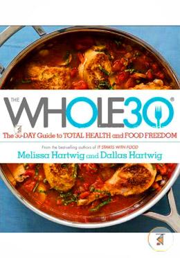 The Whole30: The 30-Day Guide to Total Health and Food Freedom image