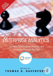 Enterprise Analytics: Optimize Performance, Process, and Decisions Through Big Data image