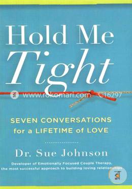 Hold Me Tight: Seven Conversations for a Lifetime of Love image
