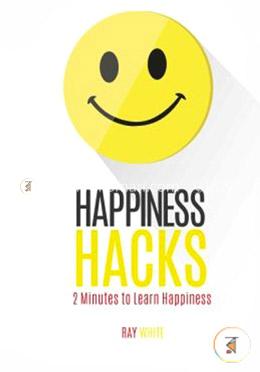 Happiness Hacks: 2 Minutes to Learn Happiness image