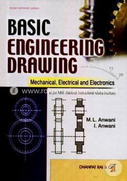 Basic Engineering Drawing: Mechanical, Electrical And Electronics image