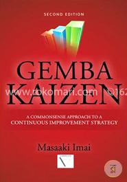 Gemba Kaizen : A Commonsense Approach to a Continuous Improvement Strategy  image