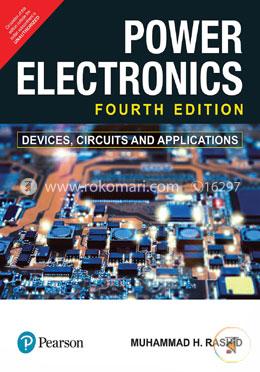 Power Electronics: Devices, Circuits and Applications image