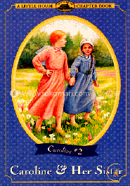 Caroline and Her Sister: Adapted from the Caroline Years Books (Little House Chapter Book) image