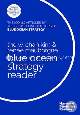 W. Chan Kim and Renée Mauborgne Blue Ocean Strategy Reader image