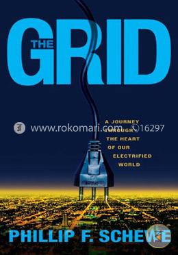 The Grid: A Journey Through the Heart of Our Electrified World image