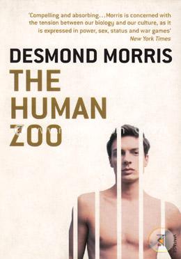 The Human Zoo: A Zoologist's Classic Study of the Urban Animal (The Second Book In The Naked Ape Trilogy) image