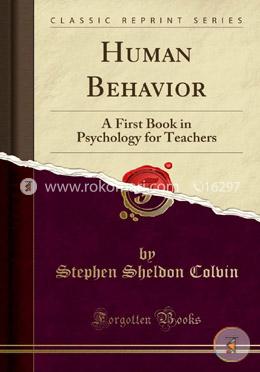 Human Behavior: A First Book in Psychology for Teachers image