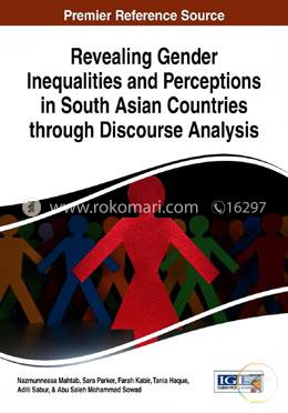 Revealing Gender Inequalities And Perceptions In South Asian Countries Through Discourse Analysis (AdvancesInLinguistics And CommunicationStudies) image