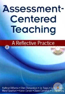 Assessment-Centered Teaching: A Reflective Practice (Book and CD Rom) image