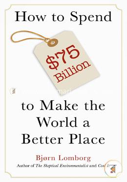 How to Spend 75 Billion(Dollar) to Make the World a Better Place image