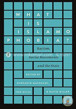What Is Islamophobia?: Racism, Social Movements and the State image