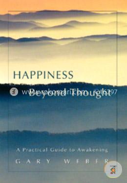 Happiness Beyond Thought: A Practical Guide to Awakening image