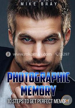Photographic Memory: 10 Steps to Get Perfect Memory image