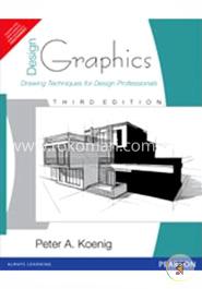 Design Graphics: Drawing Techniques for Design Professionals image