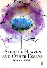 Slice of Heaven and Other Essays image