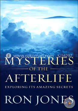 Mysteries of the Afterlife: Exploring Its Amazing Secrets image