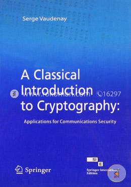 Classical Introduction to Cryptography: Applications for Communications Security image