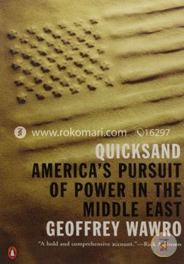 Quicksand: Americas Pursuit of Power in the Middle East  image