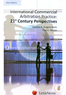 Ntertiol Commercial Arbitration Practice: 21St Century Prespectives  image
