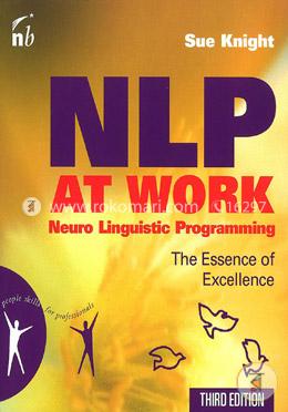 NLP at Work: The Essence of Excellence (People Skills for Professionls image