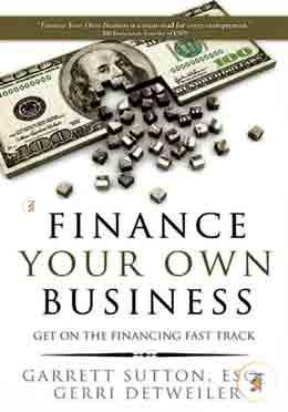 Finance Your Own Business: Get on the Financing Fast Track image