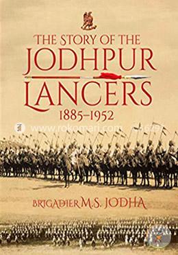 The Story of the Jodhpur Lancers, 1885-1952 image
