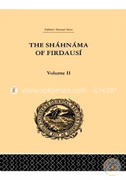 The Shahnama of Firdausi: Volume II image