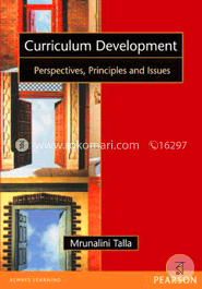 Curriculum Development - Perspectives, Principles and Issues image