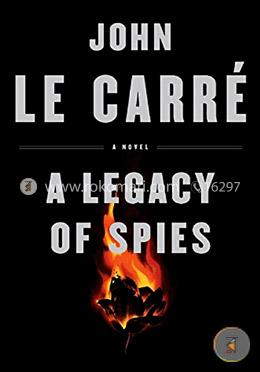 A Legacy Of Spies: A Novel image