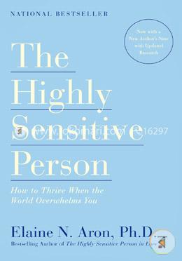 The Highly Sensitive Person: How to Thrive When the World Overwhelms You image